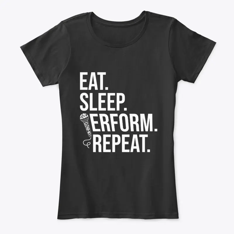 Eat. Sleep. Perform. Repeat (black)